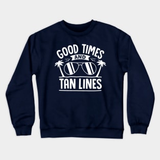 Good Times & Tan Lines Crewneck Sweatshirt